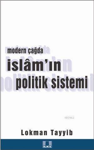Modern Çağda İslam'ın Politik Sistemi - 1
