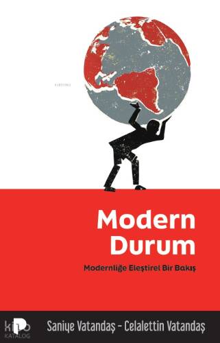 Modern Durum;Modernliğe Eleştirel Bir Bakış - 1
