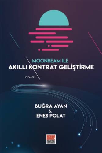Moonbeam İle Akıllı Kontrat Geliştirme - 1