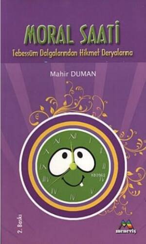 Moral Saati; Tebessüm Dalgalarından Hikmet Deryalarına - 1