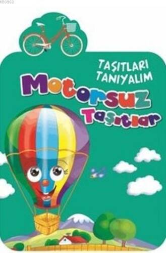 Motorsuz Taşıtlar; Taşıtları Tanıyalım - 1