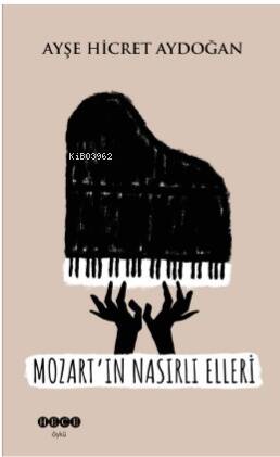 Mozart'ın Nasırlı Elleri - 1