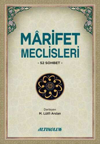 Mârifet Meclisleri - 52 Sohbet - 1