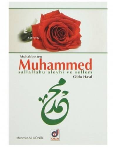 Muhabbetten Muhammed (s.a.v) Oldu Hasıl - 1