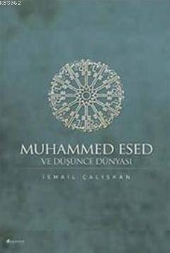 Muhammed Esed ve Düşünce Dünyası - 1