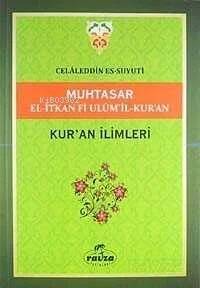 Muhtasar El-İtkan Fi Ulum'il-Kur'an - Kur'an İlimleri - 1