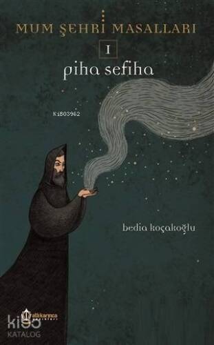Mum Şehri Masalları 1 - Piha Sefiha - 1
