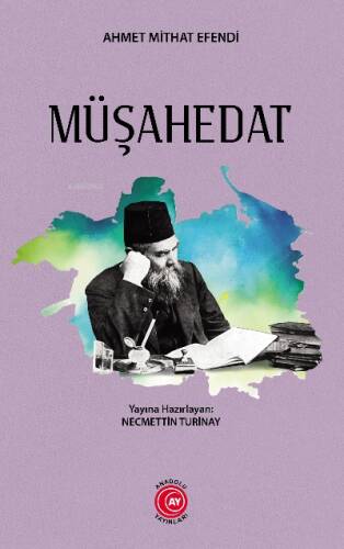 Müşahedat;Ahmet Mithat Efendi - 1