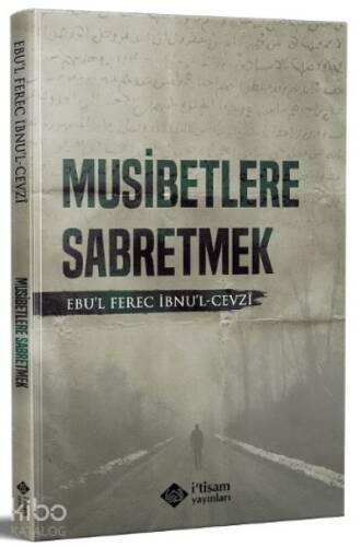 Musibetlere Sabretmek - 1