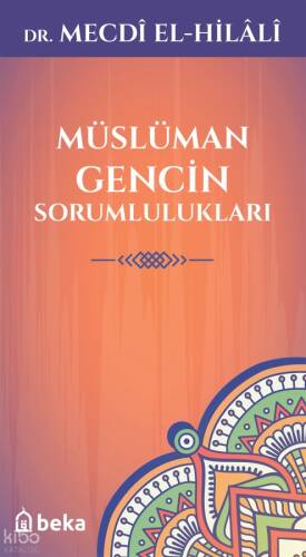 Müslüman Gencin Sorumlulukları - 1