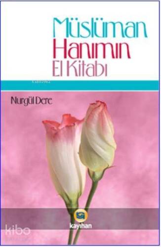 Müslüman Hanımın El Kitabı - 1