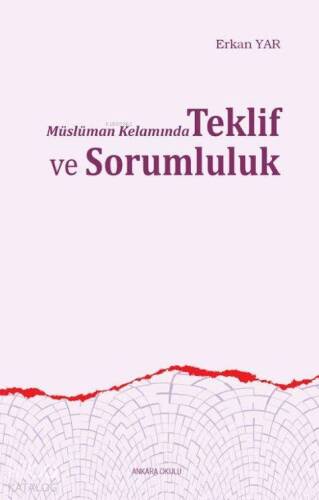 Müslüman Kelamında Teklif ve Sorumluluk - 1