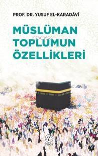 Müslüman Toplumun Özellikleri - 1