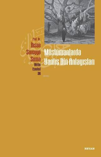 Müslümanlarda Yanlış Din Anlayışları - 1
