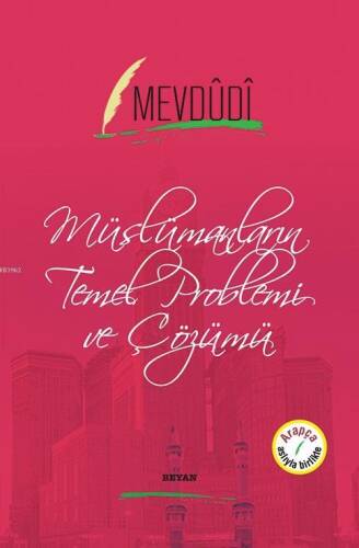 Müslümanların Temel Problemi ve Çözümü - 1