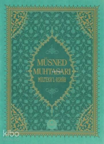 Müsned Muhtasarı Mülteka’l-Ashâb ( Büyük Boy ) - 1