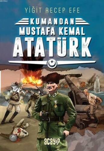 Mustafa Kemal Atatürk; Kumandan 2 - 1