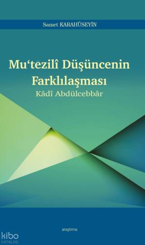 Mu'tezilî Düşüncenin Farklılaşması - 1