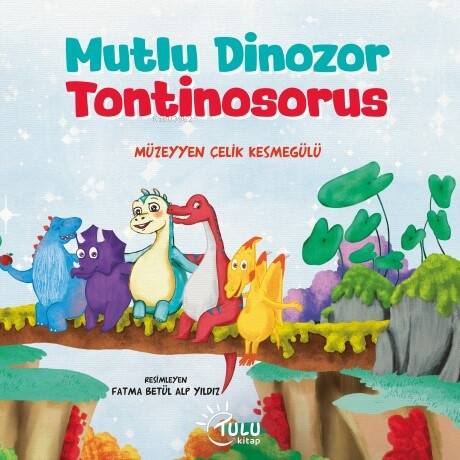 Mutlu Dinozor Tontinosoruz - 1