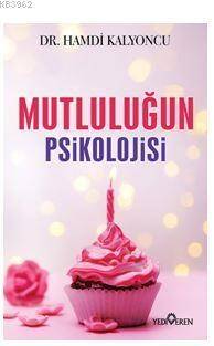 Mutluluğun Psikolojisi - 1