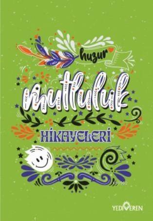Mutluluk Hikayeleri - 1