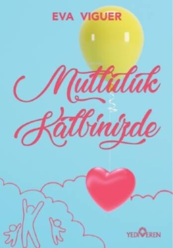 Mutluluk Kalbinizde - 1