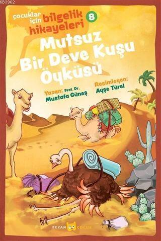 Mutsuz Bir Deve Kuşu Öyküsü - Çocuklar İçin Bilgelik Hikayeleri 8 - 1