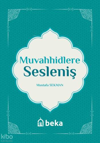 Muvahhidlere Sesleniş - 1