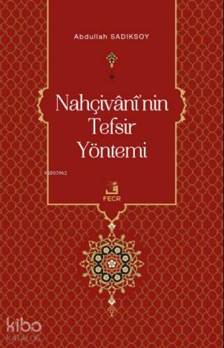 Nahçivânî’nin Tefsir Yöntemi - 1