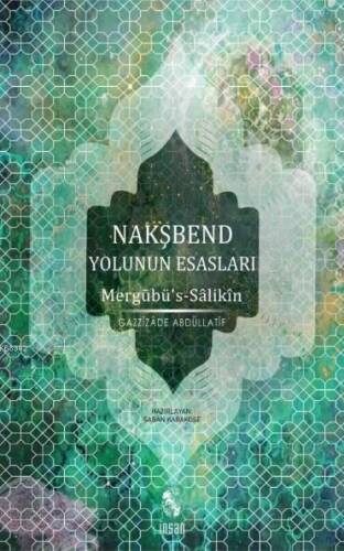 Nakşbend Yolunun Esasları - Mergubü's-Salıkin - 1