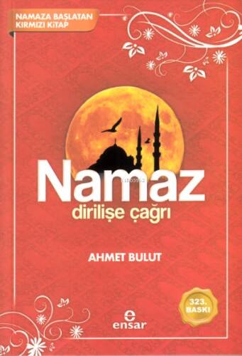Namaz Dirilişe Çağrı - 1