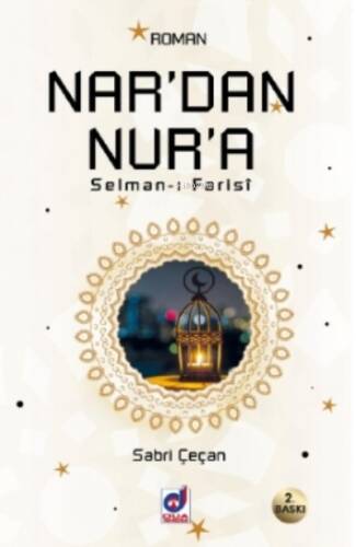 Nar'dan Nur'a ( Salman - ı Farasi ) - 1