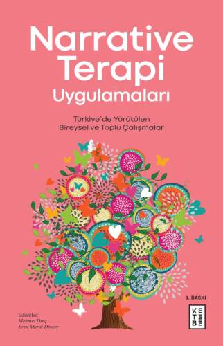 Narrative Terapi Uygulamaları; Türkiye'de Yürütülen Bireysel ve Toplu Çalışmalar - 1