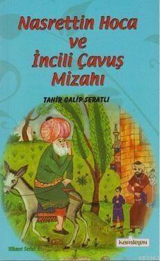 Nasreddin Hoca ve İncili Çavuş Mizahı - 1