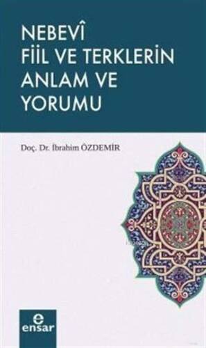 Nebevi Fiil ve Terklerin Anlam ve Yorumu - 1