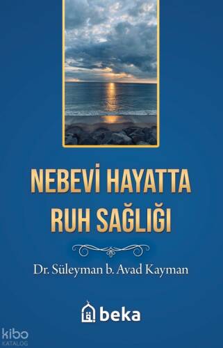 Nebevi Hayatta Ruh Sağlığı - 1