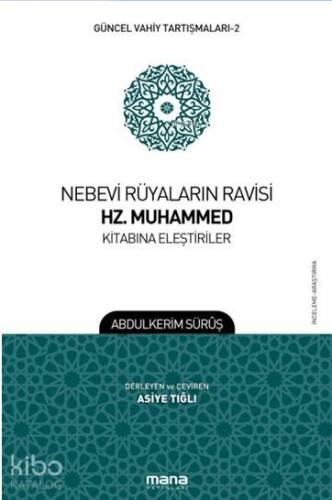 Nebevi Rüyaların Ravisi Hz. Muhammed Kitabına Eleştiriler; Güncel Vahiy Tartışmaları 2 - 1