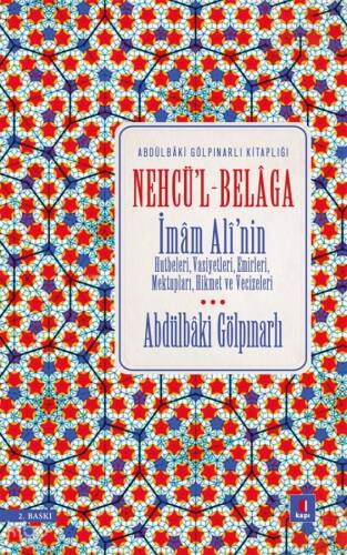Nehcü'l-Belaga;İmam Ali'nin Hutbeleri,Vasiyetleri, Emirleri, Mektupları, Hikmet ve Vecizeleri - 1