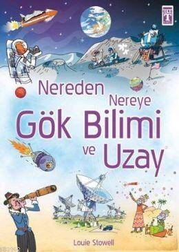 Nereden Nereye Gökbilimi ve Uzay - 1