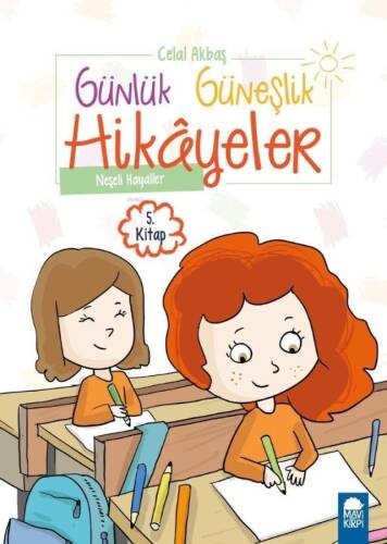 Neşeli Hayaller; Günlük Güneşlik Hikayeler Kitap 5 - 1