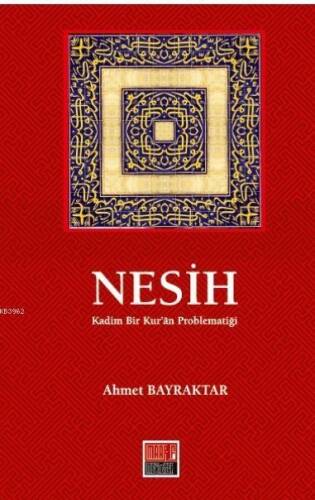Nesih; Kadim Bir Kur'an Problematiği - 1