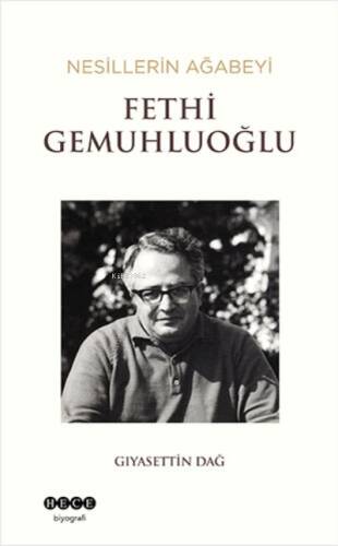 Nesillerin Ağabeyi Fethi Gemuhluoğlu - 1