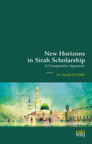 New Horizons in Sirah Scholarship;-A Comparative Approach- - 1