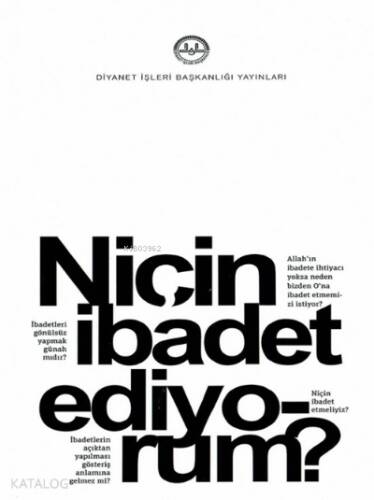 Niçin İbadet Ediyorum ? - 1