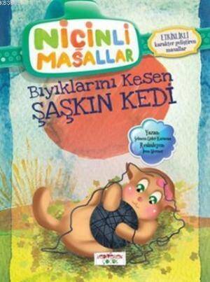 Niçinli Masallar - Bıyıklarını Kesen Şaşkın Kedi; Etkinlikli - 1