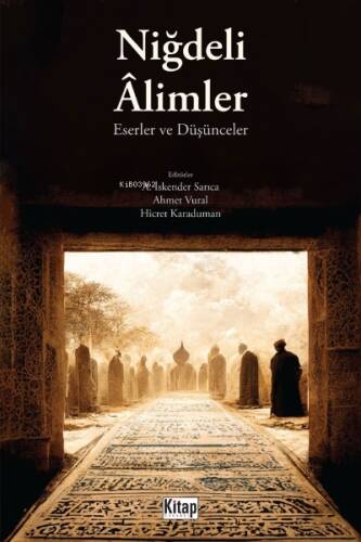 Niğdeli Âlimler Eserler Ve Düşünceler - 1