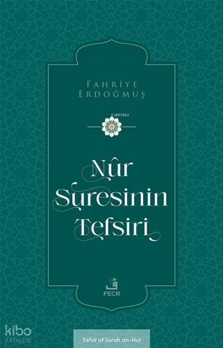 Nûr Suresinin Tefsiri - 1