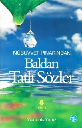 Nübüvvet Pınarından Baldan Tatlı Sözler - 1