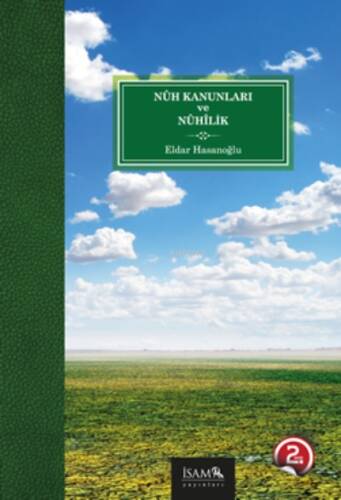 Nuh Kanunları ve Nuhilik - 1