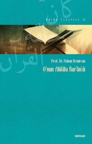 O'nun Ahlakı Kur'an'dı - 1